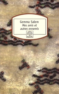 Gemma Salem - Mes amis et autres ennemis.