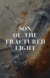 Son of the Fractured Light