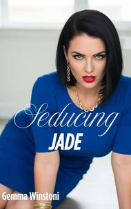 Seducing Jade