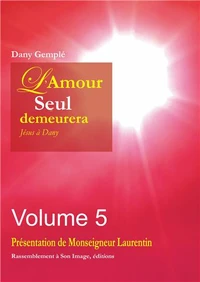 L'Amour, seul, demeurera...