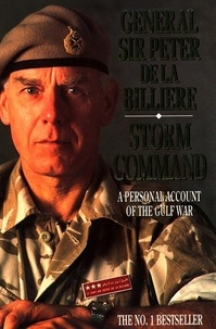 Gen. Sir Peter de la Billière - Storm Command - A Personal Account of the Gulf War (Text Only).