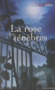 Gena Showalter - La rose des ténèbres.