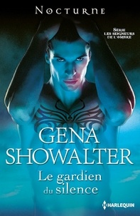 Gena Showalter - Le gardien du silence - T7 - Les Seigneurs de l'Ombre.