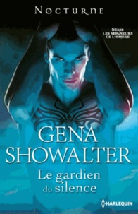 Gena Showalter - Le gardien du silence.