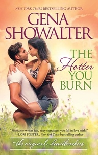 Gena Showalter - The Hotter You Burn.