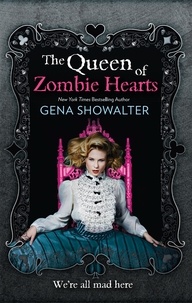 Gena Showalter - The Queen Of Zombie Hearts.