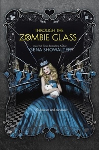 Gena Showalter - Through the Zombie Glass.