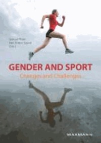 Gender and Sport - Changes and Challenges.