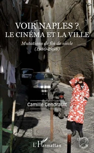 Voir Naples ? Le cinéma et la ville