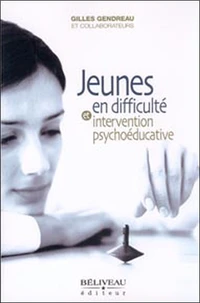 Jeunes En Difficulte Et Intervention Psychoeducative