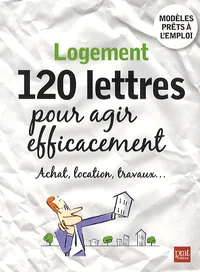 Logement, 120 lettres pour agir efficacement