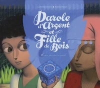 Parole d'argent et fille de bois