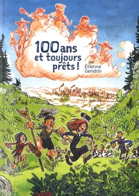 100 ans et toujours prêts !