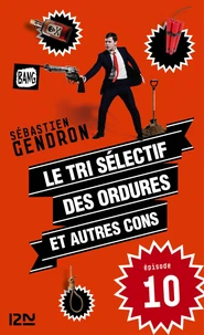 Le tri sélectif des ordures et autres cons - épisode 10