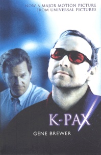 Gene Brewer - K-Pax.