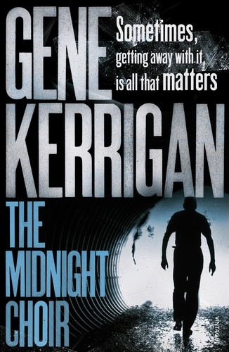 Gene Kerrigan - The Midnight Choir.