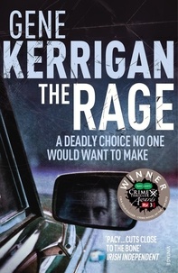 Gene Kerrigan - The Rage.