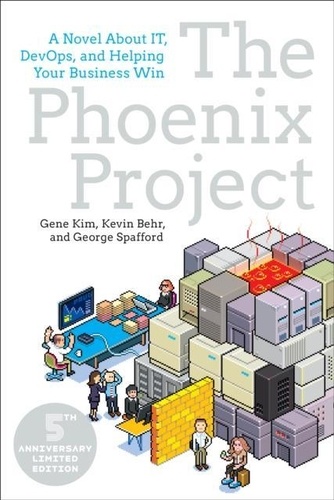 Gene Kim et Kevin Behr - The Phoenix Project - A Novel about IT, DevOps, and Helping Your Business Win.