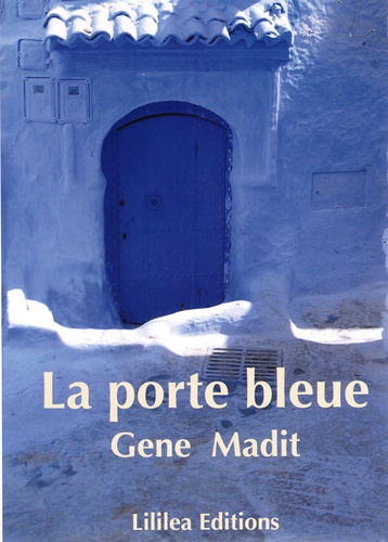 Gene Madit - La porte bleue.