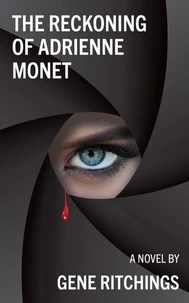 The Reckoning of Adrienne Monet