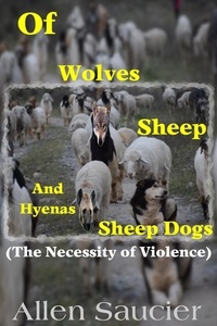  Gene Saucier - Of Wolves Sheep Sheep Dogs and Hyenas.
