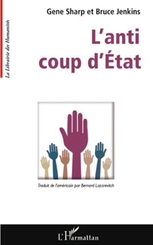 Gene Sharp et Bruce Jenkins - L'anti-coup d'Etat.