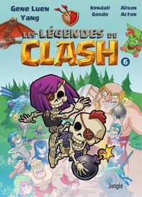 Les légendes de clash Tome 6