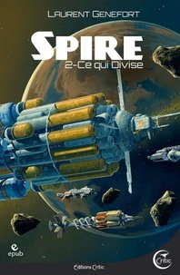 Spire 2 - Ce qui divise