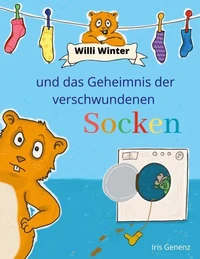 Willi Winter und das Geheimnis der verschwunden Socken