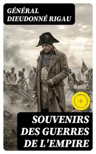 Souvenirs des guerres de l'empire