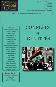 Varoujan Sirapian - Europe & Orient N° 13, Juillet-Décembre 2011 : Conflits et identités.