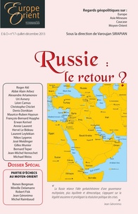 Varoujan Sirapian - Europe & Orient N° 17, Juillet-Décembre 2013 : Russie le retour ?.