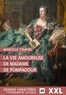 Marcelle Tinayre - La vie amoureuse de Madame de Pompadour.