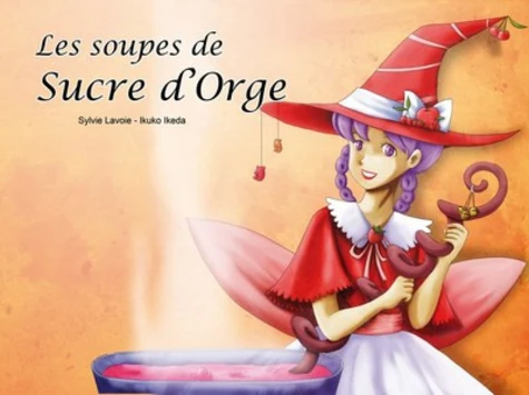 couverture de : Les soupes de Sucre d'Orge