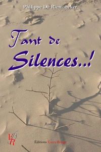 Tant de silences...!