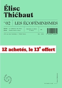 Elise Thiébaut - Un texte à soi N° 2 : L'écoféminisme.