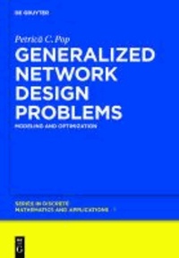 Generalized Network Design Problems - Modeling and Optimization.