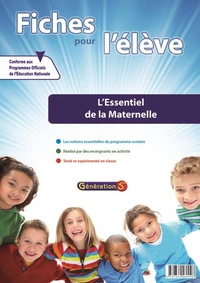 Fiches pour l'élève : l'essentiel de la maternelle PS-MS-GS