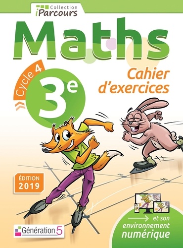  Génération 5 - Iparcours maths 3e Cycle 4 - Cahier d'exercices.