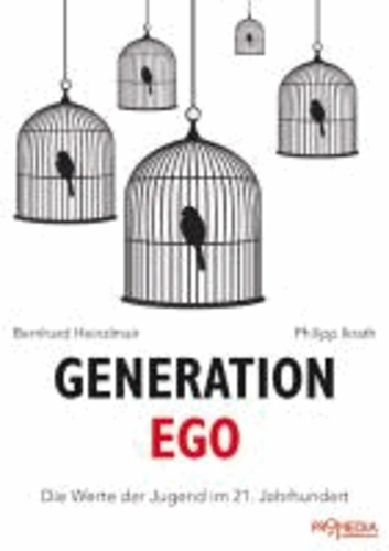Generation Ego - Die Werte der Jugend im 21. Jahrhundert.