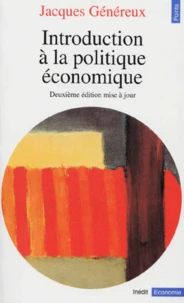 Introduction A La Politique Economique. 2eme Edition Mise A Jour 1997