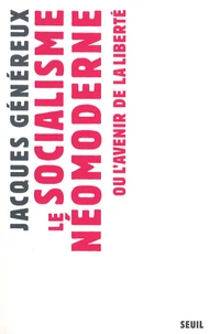 Le socialisme néomoderne ou L'avenir de la liberté