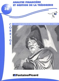 Analyse Financiere Et Gestion De La Tresorerie Bts Comptabilite Et Gestion Des Organisations 2eme Annee. Corrige, Avec Cd-Rom