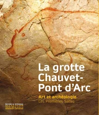 La Grotte Chauvet-Pont d'Arc