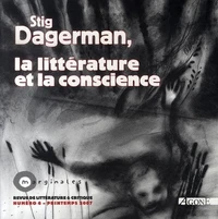 Stig Dagerman, la littérature et la conscience