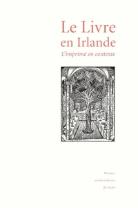 Le livre en Irlande : l'imprimé en contexte