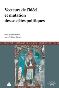 Le pouvoir symbolique en Occident (1300-1640)