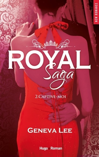 Royal Saga Tome 2 Captive-moi