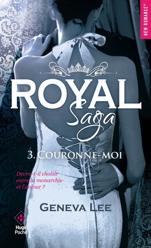 Royal saga - tome 3 Couronne-moi