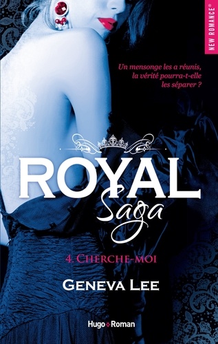 Royal Saga - tome 4 Cherche-moi